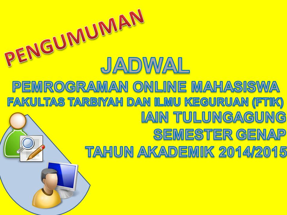 JADWAL PEMROGRAMAN ONLINE MAHASISWA FTIK SEMESTER GENAP TAHUN AKADEMIK 2014/2015