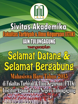 SELAMAT DATANG DAN SELAMAT BERGABUNG MAHASISWA BARU TAHUN 2015